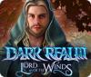 Dark Realm: Lord of the Winds game