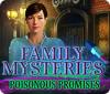 Family Mysteries: Poisonous Promises game
