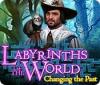 Labyrinths of the World: Changing the Past game