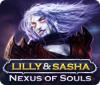 Lilly and Sasha: Nexus of Souls game