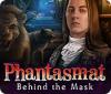 Phantasmat: Behind the Mask game