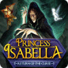 Princess Isabella: Return of the Curse game