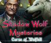 Shadow Wolf Mysteries: Curse of Wolfhill game