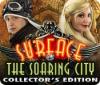 Surface: The Soaring City Collector's Edition game