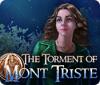 The Torment of Mont Triste game