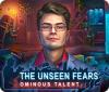 The Unseen Fears: Ominous Talent Collector's Edition game