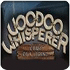 Voodoo Whisperer: Curse of a Legend Collector's Edition game