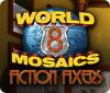 World Mosaics 8: Fiction Fixers game