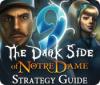 9: The Dark Side Of Notre Dame Strategy Guide gra
