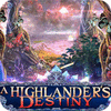 A Highlander's Destiny gra