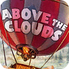 Above The Clouds gra