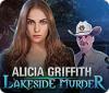 Alicia Griffith: Lakeside Murder gra