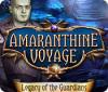 Amaranthine Voyage: Legacy of the Guardians gra