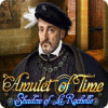 Amulet of Time: Shadow of la Rochelle gra