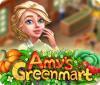 Amy's Greenmart gra