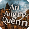 An Angry Queen gra