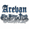 Arevan: The Bitter Truth gra