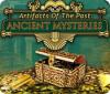 Artifacts of the Past: Ancient Mysteries gra