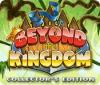 Beyond the Kingdom Collector's Edition gra