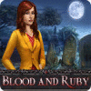 Blood and Ruby gra