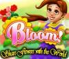 Bloom! Share flowers with the World gra