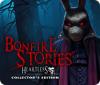 Bonfire Stories: Heartless Collector's Edition gra