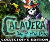 Calavera: Day of the Dead Collector's Edition gra