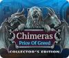 Chimeras: The Price of Greed Collector's Edition gra