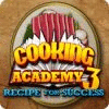 Cooking Academy 3: Recipe for Success gra