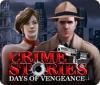 Crime Stories: Days of Vengeance gra