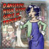 Dangerous High School Girls in Trouble! gra