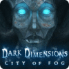 Dark Dimensions: City of Fog gra