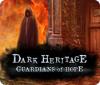Dark Heritage: Guardians of Hope gra