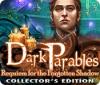 Dark Parables: Requiem for the Forgotten Shadow Collector's Edition gra