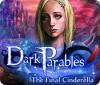 Dark Parables: The Final Cinderella gra