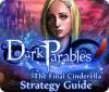 Dark Parables: The Final Cinderella Strategy Guid gra