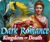 Dark Romance: Kingdom of Death gra