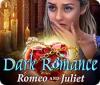Dark Romance: Romeo and Juliet gra