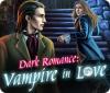Dark Romance: Vampire in Love gra