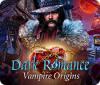 Dark Romance: Vampire Origins gra