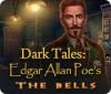 Dark Tales: Edgar Allan Poe's The Bells gra