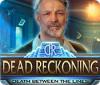 Dead Reckoning: Death Between the Lines gra