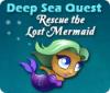 Deep Sea Quest: Rescue the Lost Mermaid gra