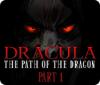 Dracula: The Path of the Dragon — Part 1 gra