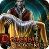 Dracula: Love Kills Collector's Edition gra