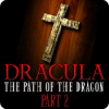 Dracula: The Path of the Dragon — Part 2 gra