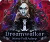 Dreamwalker: Never Fall Asleep gra