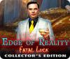 Edge of Reality: Fatal Luck Collector's Edition gra