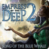 Empress of the Deep 2: Song of the Blue Whale gra