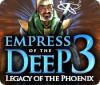 Empress of the Deep 3: Legacy of the Phoenix gra